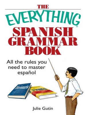 cover image of The Everything Spanish Grammar Book